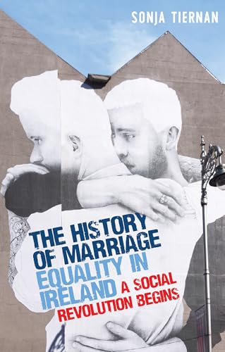 Beispielbild fr The History of Marriage Equality in Ireland zum Verkauf von Blackwell's