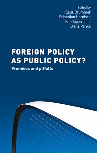 Beispielbild fr Foreign Policy as Public Policy?: Promises and Pitfalls zum Verkauf von Monster Bookshop