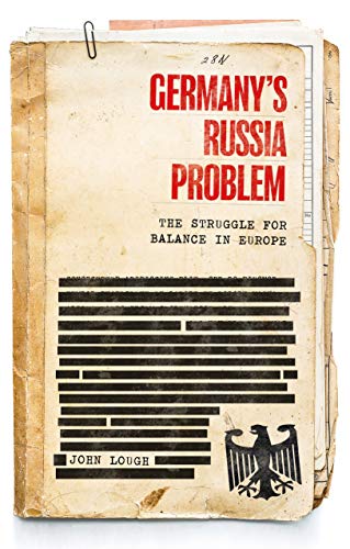 Beispielbild fr Germany's Russia Problem : The Struggle for Balance in Europe zum Verkauf von Better World Books