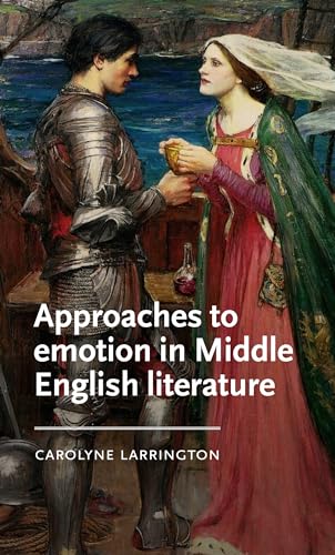 Beispielbild fr Approaches to Emotion in Middle English Literature zum Verkauf von Blackwell's