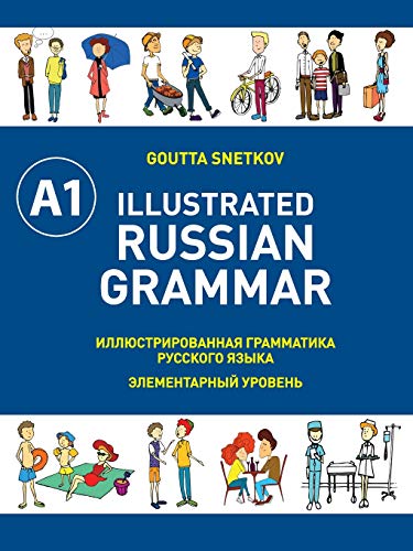 Stock image for Illustrated Russian Grammar for sale by Seattle Goodwill