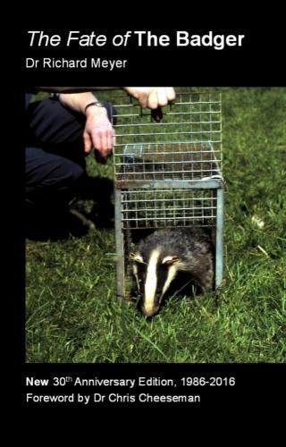 Stock image for The Fate of the Badger Second edition. New 30th anniversary edition 1986-2016 for sale by Better World Books Ltd