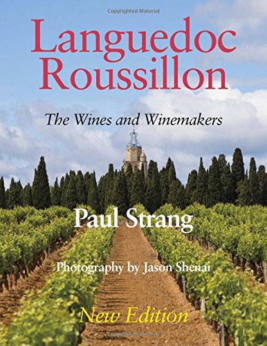 Imagen de archivo de Languedoc Roussillon the Wines and Winemakers a la venta por The Compleat Scholar