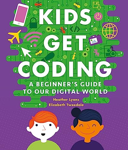 Beispielbild fr A Beginner's Guide to Our Digital World (Kids Get Coding) zum Verkauf von AwesomeBooks