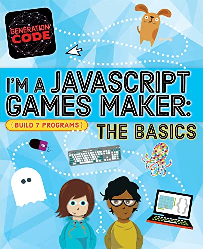 Stock image for I'm a JavaScript Games Maker: The Basics: Max Wainewright (Generation Code) for sale by WorldofBooks