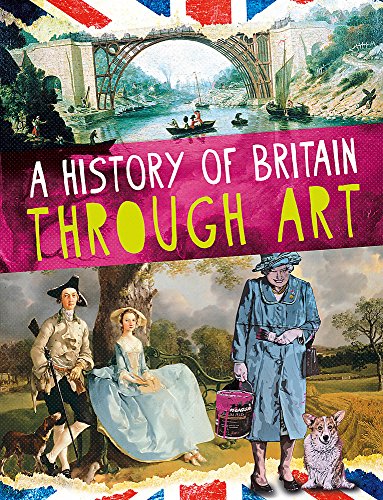 9781526301833: A History of Britain Through Art