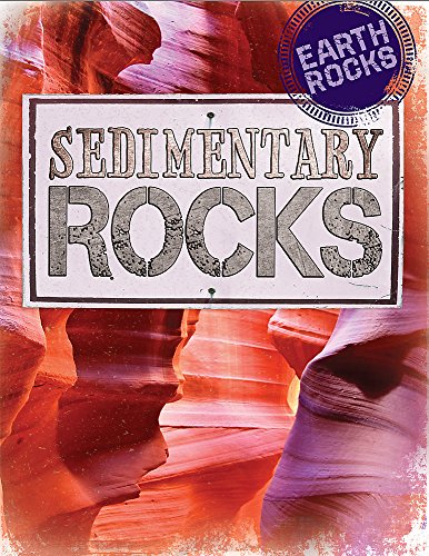 Stock image for Sedimentary Rocks (Earth Rocks) for sale by Bahamut Media