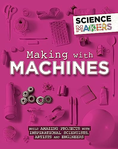 Stock image for Making With Machines for sale by Blackwell's