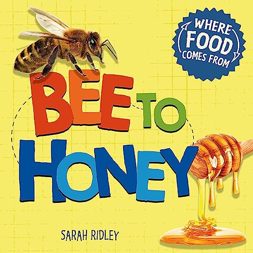 Stock image for Bee to Honey for sale by Blackwell's