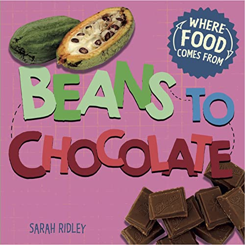 Stock image for Beans to Chocolate for sale by Blackwell's