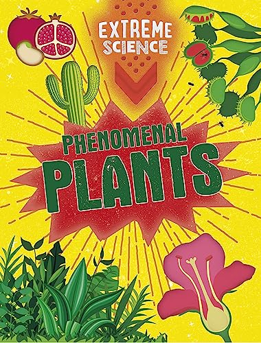 Stock image for Phenomenal Plants for sale by Better World Books Ltd