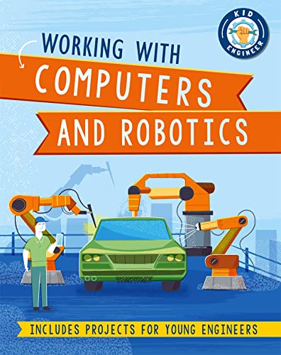 Stock image for Working with Computers and Robotics for sale by WorldofBooks