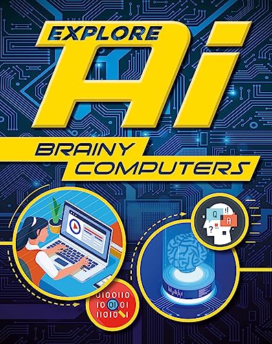 Stock image for Explore AI: Brainy Computers for sale by Bookoutlet1