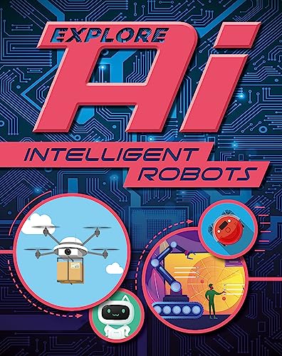 Stock image for Explore AI: Intelligent Robots for sale by Bookoutlet1