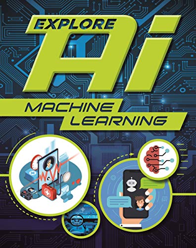 Stock image for Explore AI: Machine Learning for sale by Bookoutlet1