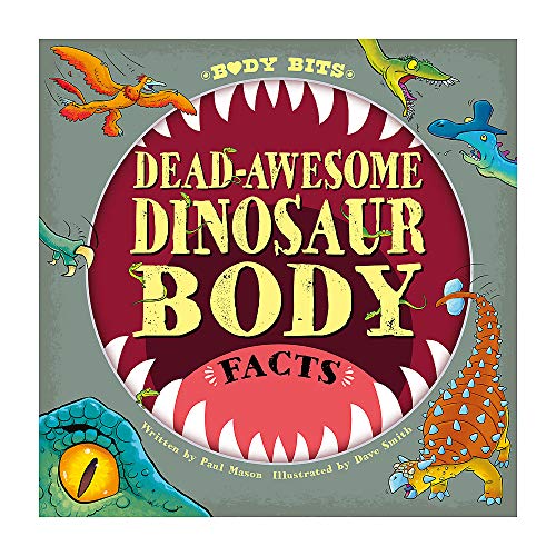 Stock image for Dead-awesome Dinosaur Body Facts for sale by AwesomeBooks