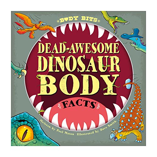 Stock image for Dead-awesome Dinosaur Body Facts (Body Bits) for sale by Chiron Media