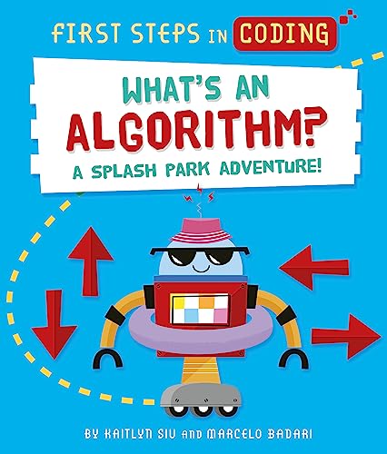 9781526315533: What's an Algorithm?: A splash park adventure!