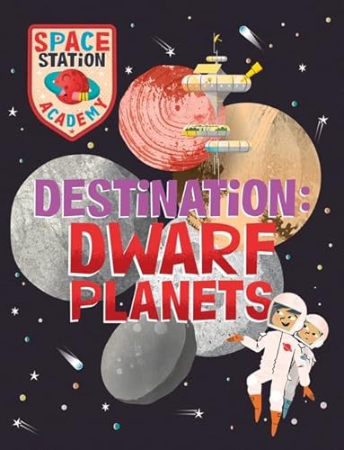 Stock image for Destination - Dwarf Planets for sale by Blackwell's