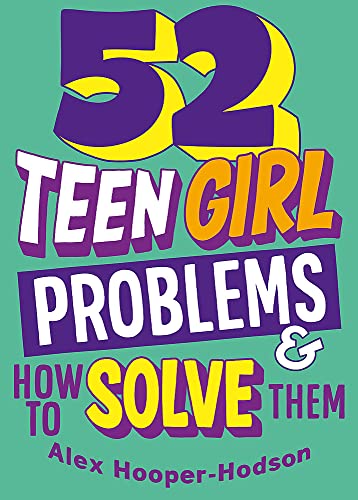 Stock image for 52 Teen Girl Problems & How To Solve Them for sale by Bestsellersuk