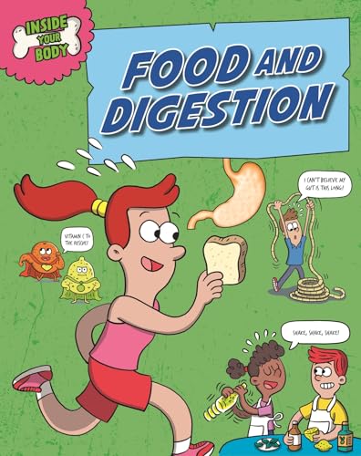 Stock image for Inside Your Body: Food and Digestion for sale by Kennys Bookstore