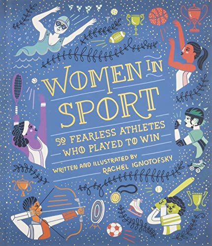 Stock image for Women in Sport: Fifty Fearless Athletes Who Played to Win for sale by WorldofBooks