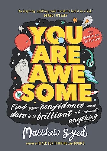 Imagen de archivo de You Are Awesome: Find Your Confidence and Dare to be Brilliant at (Almost) Anything a la venta por SecondSale