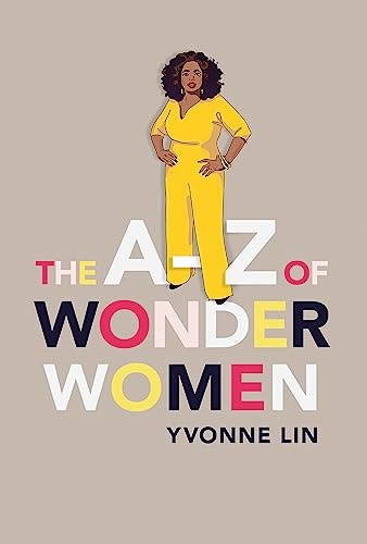 Imagen de archivo de A-Z of Wonder Women a la venta por Books From California