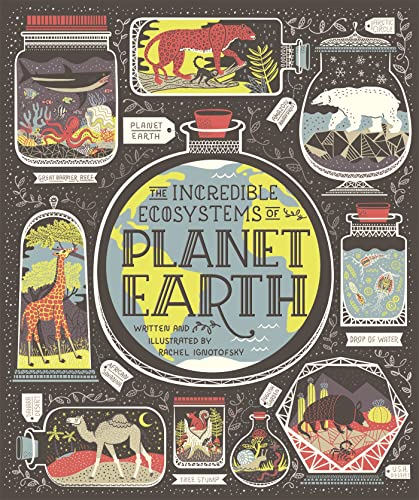Imagen de archivo de The Incredible Ecosystems of Planet Earth a la venta por WorldofBooks