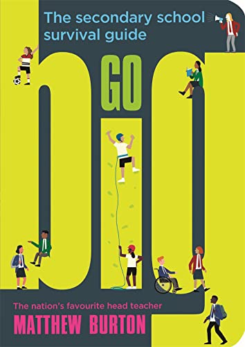 Stock image for Go Big: The Secondary School Survival Guide for sale by WorldofBooks