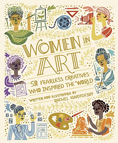 Imagen de archivo de Women in Art: 50 Fearless Creatives Who Inspired the World a la venta por WorldofBooks