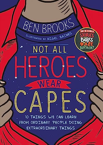 Imagen de archivo de Not All Heroes Wear Capes a la venta por Blackwell's