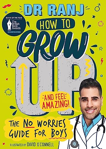 Imagen de archivo de How to Grow Up and Feel Amazing!: The No-Worries Guide for Boys a la venta por WorldofBooks