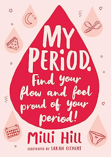 Beispielbild fr My Period: Find your flow and feel proud of your period! zum Verkauf von WorldofBooks