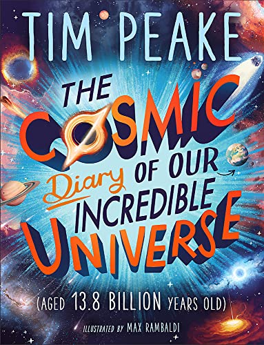 Imagen de archivo de The Cosmic Diary of our Incredible Universe a la venta por WorldofBooks
