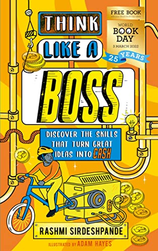 Stock image for Think Like a Boss: Discover the skills that turn great ideas into CASH: World Book Day 2022 for sale by WorldofBooks