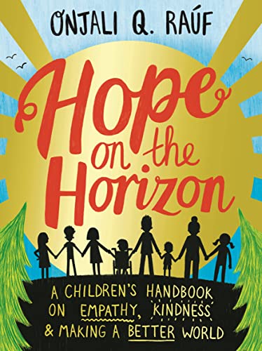 Beispielbild fr Hope on the Horizon: A children's handbook on empathy, kindness and making a better world zum Verkauf von medimops