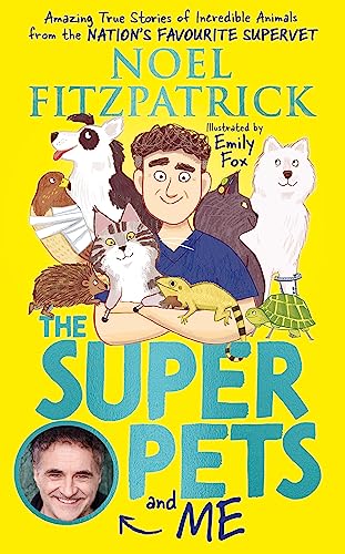 Beispielbild fr The Superpets (and Me!): Amazing True Stories of Incredible Animals from the Nations Favourite Supervet zum Verkauf von WorldofBooks