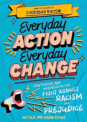 Imagen de archivo de Everyday Action, Everyday Change: A motivational childrens handbook from the founders of Everyday Racism a la venta por Reuseabook