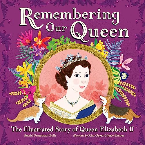 Stock image for Remembering Our Queen: The Illustrated Story of Queen Elizabeth II for sale by AwesomeBooks