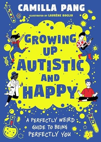 Stock image for Growing Up Autistic and Happy for sale by Blackwell's