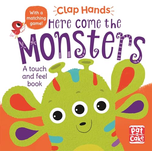 Beispielbild fr Here Come the Monsters: A touch-and-feel board book zum Verkauf von AwesomeBooks