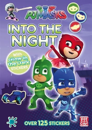 Stock image for Into the Night: Glow-in-the-dark sticker book (PJ Masks) for sale by Brit Books