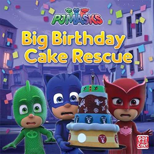 Stock image for Big Birthday Cake Rescue: A PJ Masks picture book for sale by AwesomeBooks