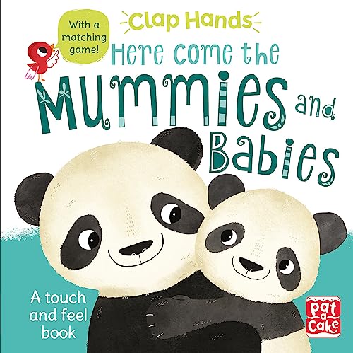 Beispielbild fr Here Come the Mummies and Babies: A touch-and-feel board book (Clap Hands) zum Verkauf von AwesomeBooks