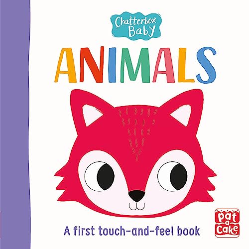 9781526381712: Animals: A bright and bold touch-and-feel board book to share (Chatterbox Baby)
