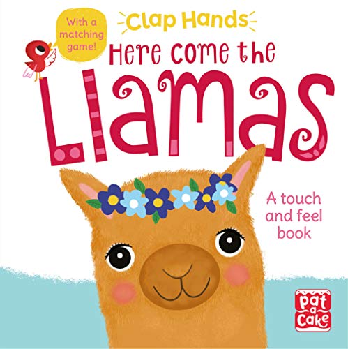 Beispielbild fr Here Come the Llamas: A touch-and-feel board book (Clap Hands) zum Verkauf von AwesomeBooks