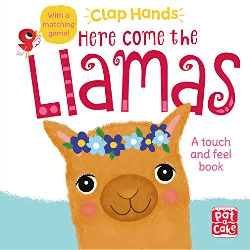 Stock image for Here Come the Llamas: A touch-and-feel board book for sale by WorldofBooks