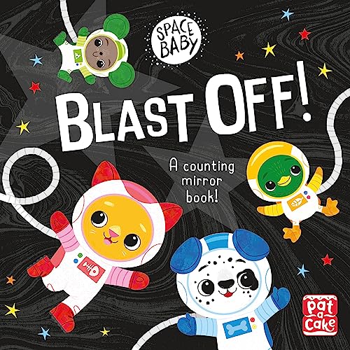 Stock image for Blast Off!: A counting touch-and-feel mirror board book! for sale by WorldofBooks