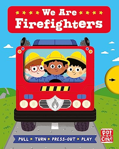 Stock image for We Are Firefighters: A pull, turn and press-out board book for sale by WorldofBooks